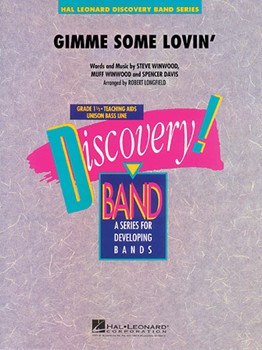 Gimme Some Lovin' by Winwood and Davis - Longfield Robert - for Concert Band