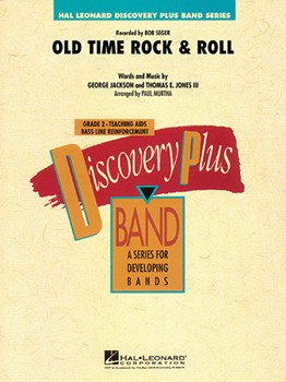 Old Time Rock & Roll by Jackson and Jones - Murtha Paul - Bob Seger for Concert Band