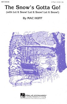 Snow's Gotta Go by Cahn Sammy - Huff Mac - for 2-Part