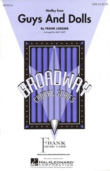 Guys & Dolls Medley by Loesser Frank - Huff Mac - for SATB