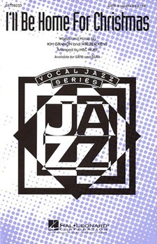 I'll Be Home For Christmas by Gannon and Kent - Huff Mac - for SATB