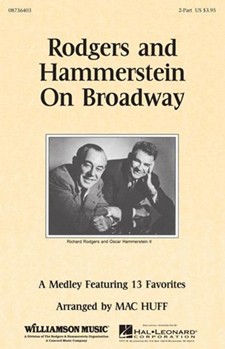 Rodgers & Hammerstein On Broadway by Rodgers and Hammerstein - Huff Mac - for 2-Part