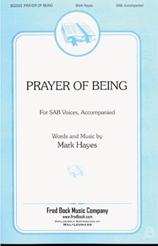 Prayer Of Being by Hayes Mark for SATB a cappella