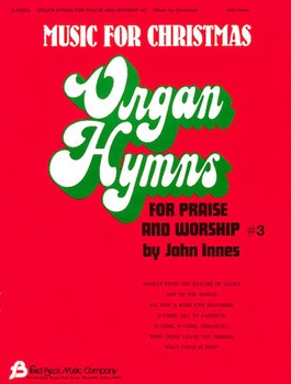 Organ Hymns For Praise & Worship Volume 3 by - Innes John - for Organ