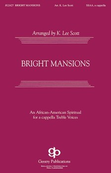Bright Mansions by - Scott K Lee - for SATB