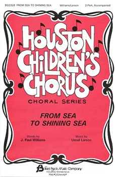 From Sea To Shining Sea by Williams and Larson for 2-Part