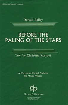Before The Paling Of The Stars by Bailey Donald for SATB divisi a cappella