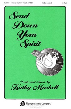 Send Down Your Spirit by Maskell Kathy for 2-Part