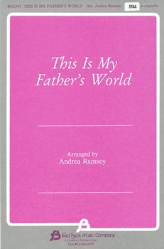 This Is My Father's World by Babcock Maltbie D. - Ramsey Andrea - for SSAA a cappella