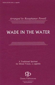 Wade In The Water by - Powell Rosephanye - for SATB
