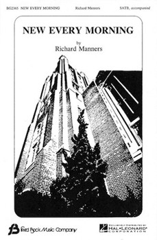 New Every Morning by Manners Richard for SATB