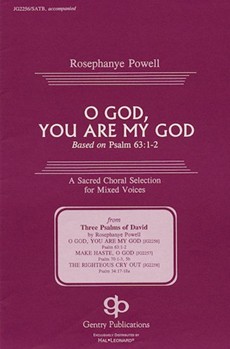O God You Are My God by Powell Rosephanye for SATB