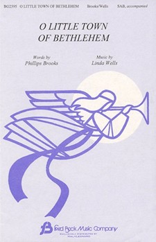 O Little Town Of Bethlehem by Wells Linda for SAB and Piano