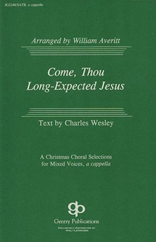 Come Thou Long-expected Jesus by Averitt William - William Averitt - for SATB a cappella