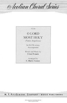 O Lord Most Holy by Franck Cesar - Causey C Harry - for SATB