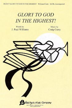 Glory to God in the Highest by Williams Paul for SATB