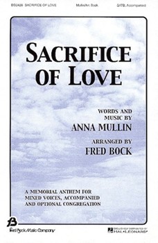 Sacrifice Of Love by Mullin Anna - Bock Fred - for SATB