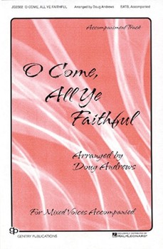 O Come All Ye Faithful by - Andrews Doug - for SATB