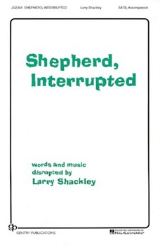 Shepherd Interrupted by - Shackley Larry - for SATB
