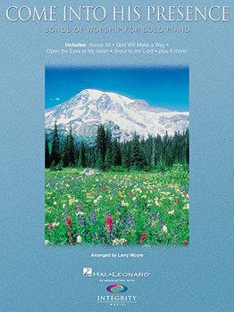 Come Into His Presence by Various for Piano