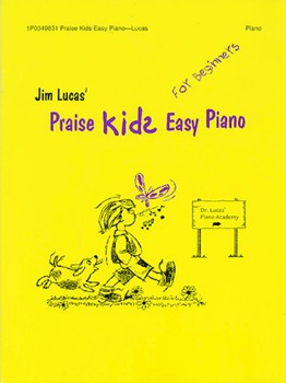 Praise Kids Easy Piano For Beginners by - Lucas Jim - for Piano