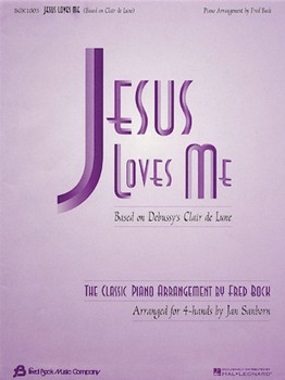 Jesus Loves Me w/Clair De Lune by - Bock and Sanborn - for 1 Piano 4 Hands