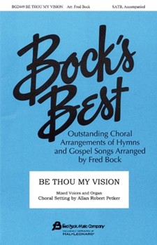 Be Thou My Vision by - Bock Fred - for SATB