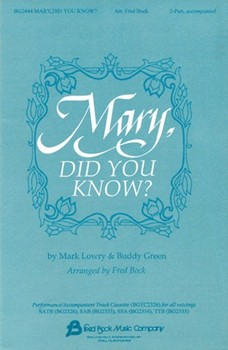 Mary Did You Know by Lowry and Greene - Bock Fred - for 2-Part