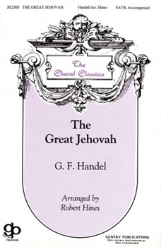Great Jehovah by Handel George Frideric - Hines Robert - for SATB