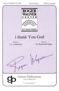 I Thank You God by Egan Raymond for SATB