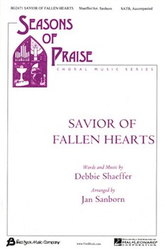 Savior Of Fallen Hearts by Shaeffer Debbie - Sanborn Jan - for SATB