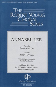 Annabel Lee by Young Robert for SATB a cappella