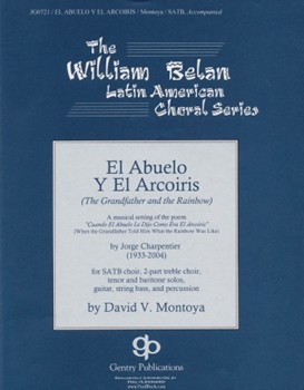 El Abuelo Y El Arcoiris by Montoya David for SATB