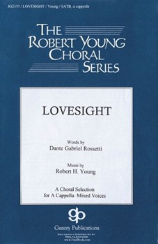 Lovesight by Young Robert for SATB