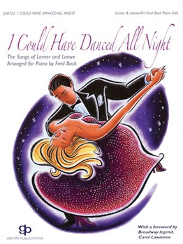 I Could Have Danced All Night by Lerner and Loewe - Bock - for Piano Collection