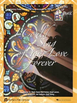 I Could Sing Of Your Love Forever by - Various - Various for Piano