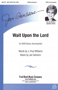 Wait Upon The Lord by Sanborn Jan for SATB