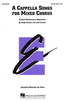 A Cappella Songs For Mixed Chorus by - Crocker and Leavitt - for SATB