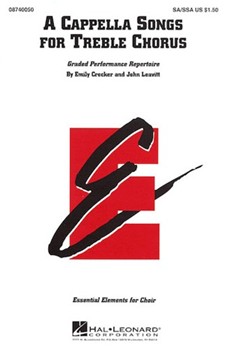 A Cappella Songs For Treble Chorus by - Crocker and Leavitt - for SSA Collection