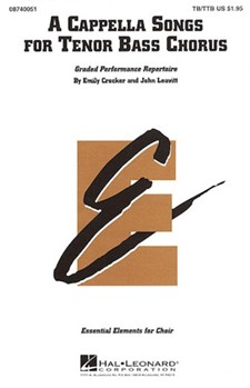 A Cappella Songs For Tenor / Bass Chorus by - Crocker and Leavitt - for TTB Collection A