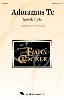 Adoramus Te by Crocker Emily for 2-Part