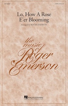 Lo How A Rose E'er Blooming by - Emerson Roger - for TBB
