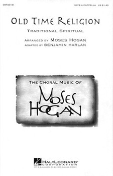 Old Time Religion by Spiritual - Hogan Moses - for SATB a cappella