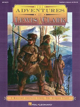 Adventures Of Lewis & Clark by Emerson and Jacobson for Teacher