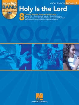 Holy Is The Lord - Worship Series - Volume 1 by Various for Vocal Collection (Worship Band Play-al)