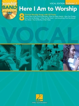 Here I Am To Worship - Worship Series - Volume 2 by Various for Vocal Collection (Worship Band Play-al)