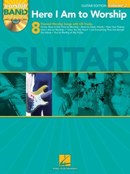 Here I Am To Worship - Worship Series - Volume 2 by Various for Guitar Collection (Worship Band Play-al)