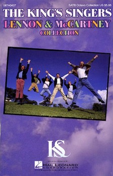 King's Singers Lennon & Mccartney Coll. by Lennon and McCartney King's Singers for SATB (Octavo Edition)