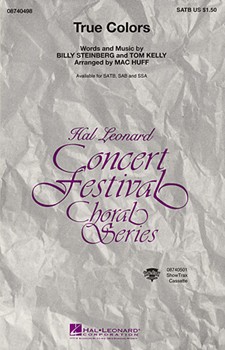 True Colors by Steinberg and Kelly - Huff Mac - for SATB (Featured On Glee!!)