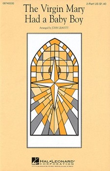 Virgin Mary Had A Baby Boy by - Leavitt John - for 2-Part